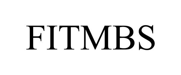 Trademark Logo FITMBS