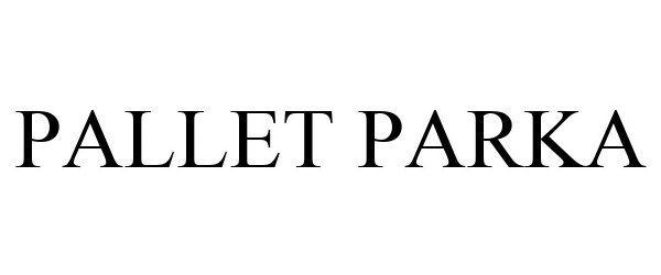Trademark Logo PALLET PARKA