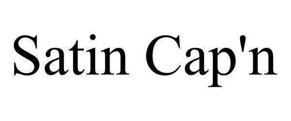 Trademark Logo SATIN CAP'N