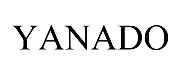 Trademark Logo YANADO