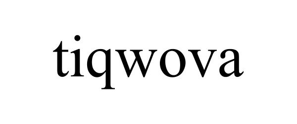 Trademark Logo TIQWOVA
