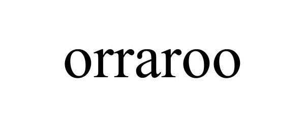 Trademark Logo ORRAROO