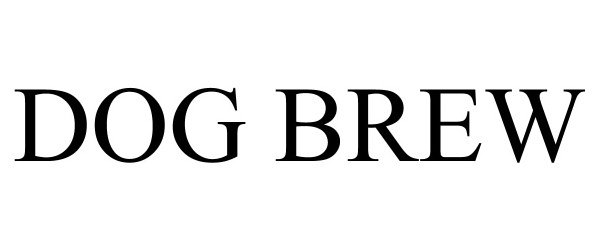 Trademark Logo DOG BREW