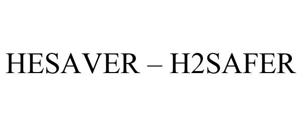  HESAVER - H2SAFER