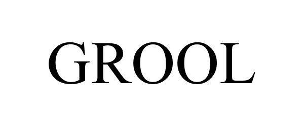 Trademark Logo GROOL