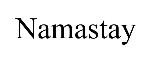 Trademark Logo NAMASTAY