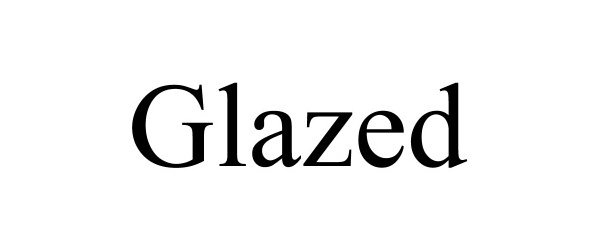 Trademark Logo GLAZED