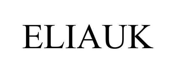Trademark Logo ELIAUK