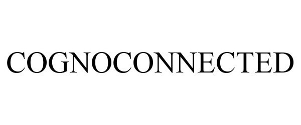 Trademark Logo COGNOCONNECTED