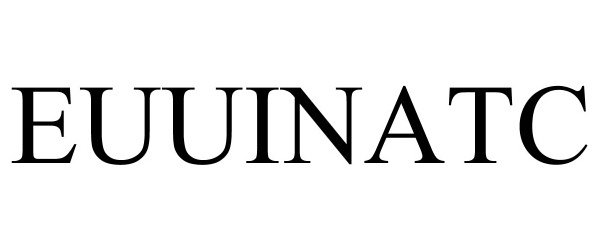 Trademark Logo EUUINATC