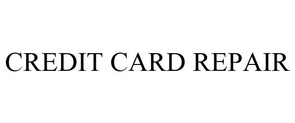  CREDIT CARD REPAIR