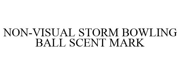  NON-VISUAL STORM BOWLING BALL SCENT MARK