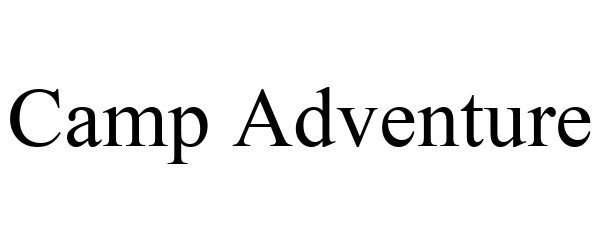 Trademark Logo CAMP ADVENTURE