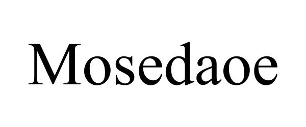 Trademark Logo MOSEDAOE