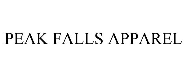 Trademark Logo PEAK FALLS APPAREL