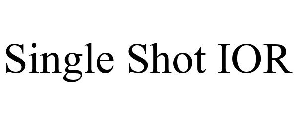 Trademark Logo SINGLE SHOT IOR
