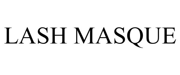 Trademark Logo LASH MASQUE