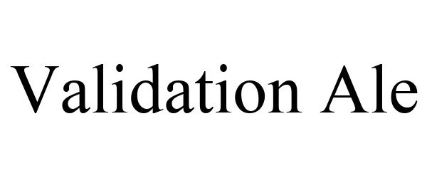 Trademark Logo VALIDATION ALE