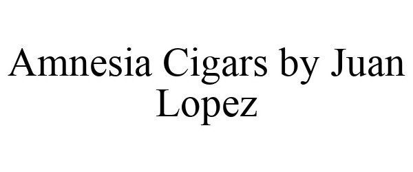 Trademark Logo AMNESIA CIGARS BY JUAN LOPEZ
