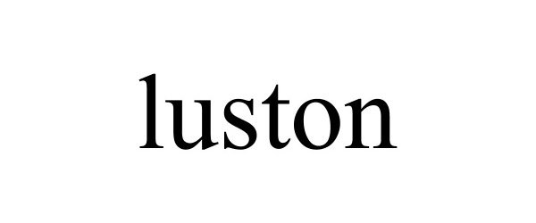 Trademark Logo LUSTON