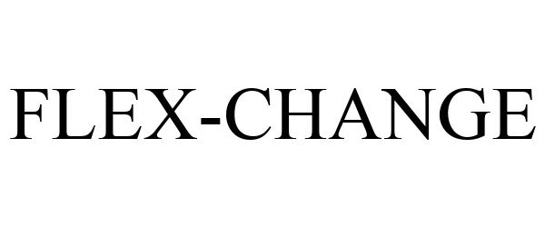 Trademark Logo FLEX-CHANGE