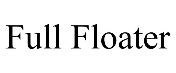 Trademark Logo FULL FLOATER