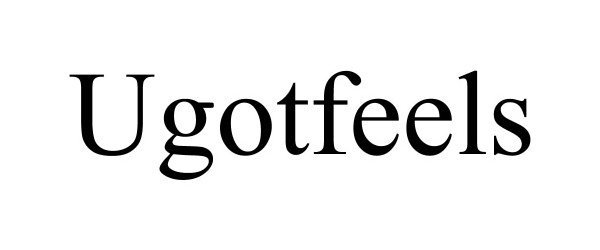 Trademark Logo UGOTFEELS