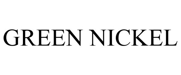 Trademark Logo GREEN NICKEL