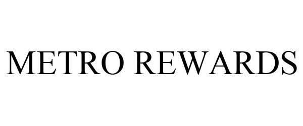 Trademark Logo METRO REWARDS