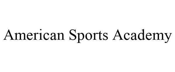 Trademark Logo AMERICAN SPORTS ACADEMY