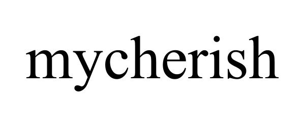 Trademark Logo MYCHERISH