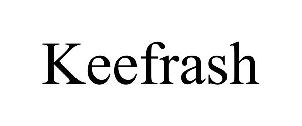 Trademark Logo KEEFRASH