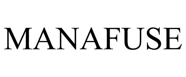 Trademark Logo MANAFUSE