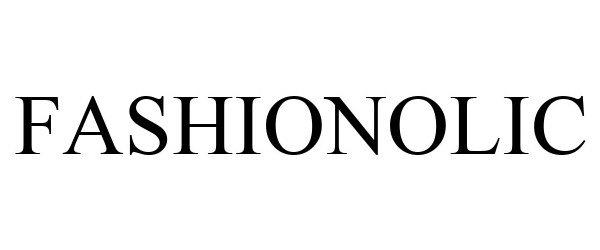 Trademark Logo FASHIONOLIC
