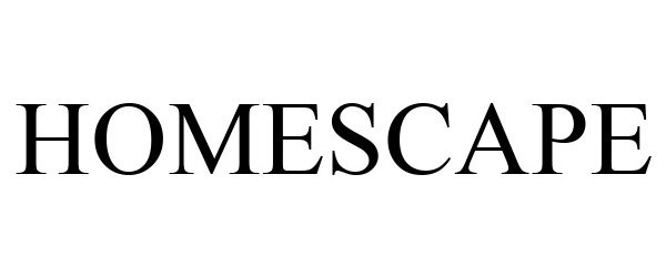 Trademark Logo HOMESCAPE