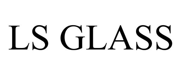 Trademark Logo LS GLASS