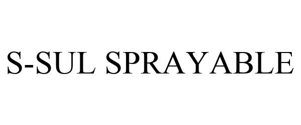  S-SUL SPRAYABLE