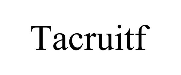 Trademark Logo TACRUITF