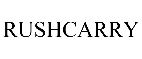 Trademark Logo RUSHCARRY