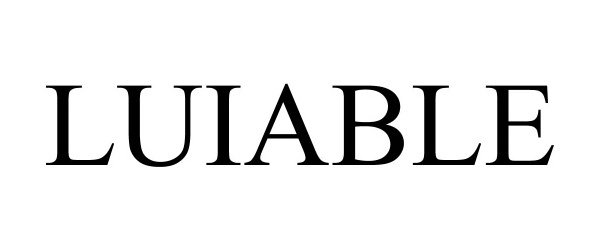Trademark Logo LUIABLE