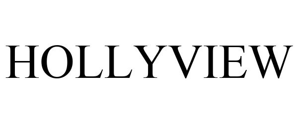 Trademark Logo HOLLYVIEW