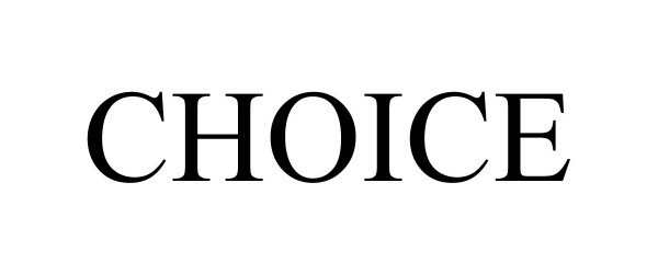Trademark Logo CHOICE