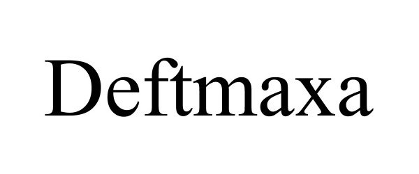  DEFTMAXA