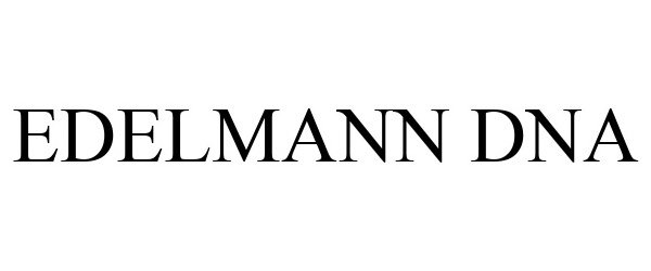 Trademark Logo EDELMANN DNA