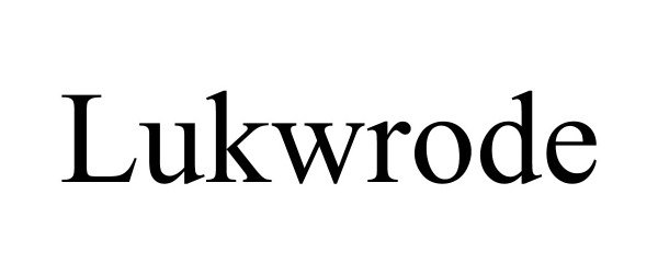 Trademark Logo LUKWRODE