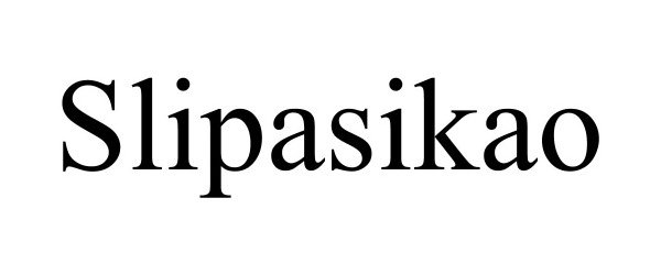 Trademark Logo SLIPASIKAO
