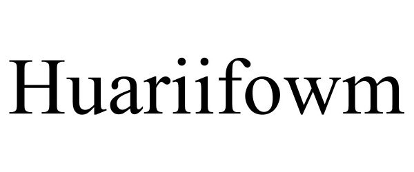 Trademark Logo HUARIIFOWM