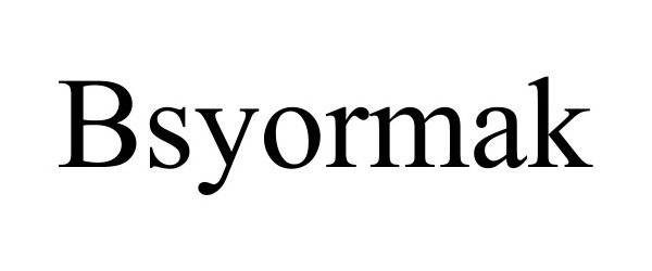 Trademark Logo BSYORMAK