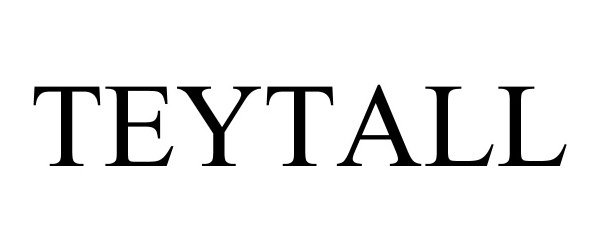 Trademark Logo TEYTALL