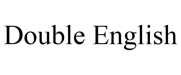 Trademark Logo DOUBLE ENGLISH